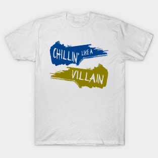 Chillin' T-Shirt